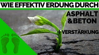 Wie gut erdet Asphalt \u0026 Beton (+Tipps\u0026Tricks für Verstärkung) - Earthing deutsch