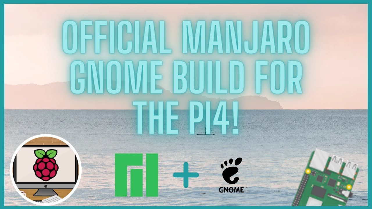 Official Manjaro ARM GNOME For The Raspberry Pi 4 - The BEST GNOME ...