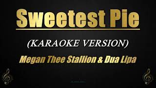 Sweetest Pie - Megan Thee Stallion & Dua Lipa (Karaoke)