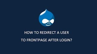 Drupal Tips - How to redirect user to Drupal frontpage after login