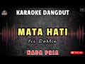 MATA HATI - Iis Dahlia || KARAOKE NADA PRIA