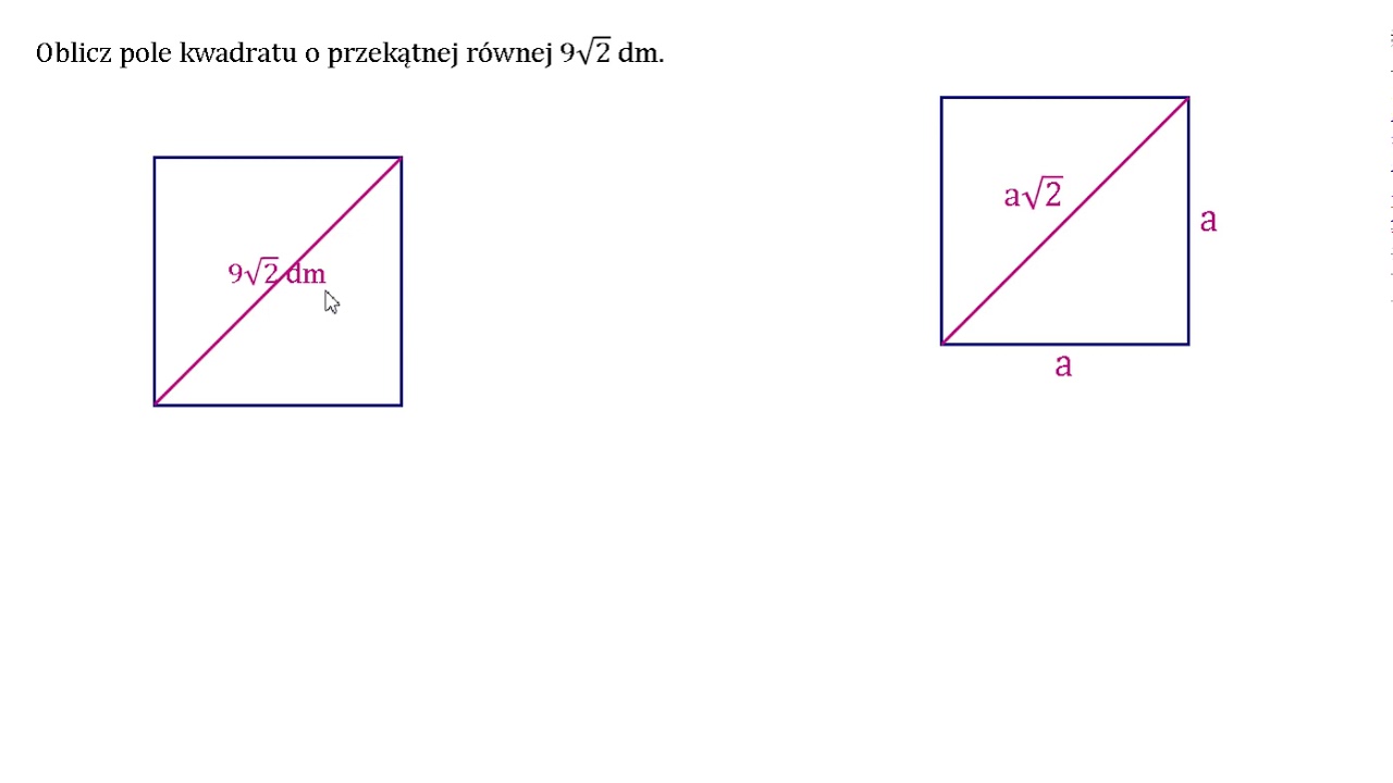 Oblicz Pole Kwadratu O Przekątnej Długości 9 Pierwiastka Z Dwóch. - YouTube