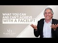 What can and can't you achieve with a facelift?