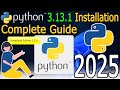 How to Install Python 3.13.1 on Windows 10/11 [ 2025 Update ] Complete Guide