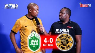 Amazulu 4-0 Kaizer Chiefs | It Was A Disaster Nkuluks | Machaka
