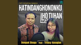 Hatindanghononku Ho Tuhan (feat. Treacy Hasugian)