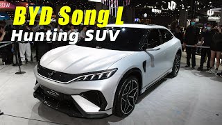 比亞迪宋L比騰勢N7還誇張！獵跑SUV溜背還帶棱角 | byd song L hunting SUV  |