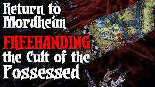 Return To Mordheim: The Cult Of The Possessed Part 3 - Freehanding