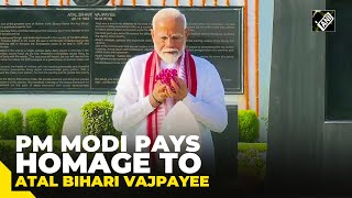 PM Modi pays tribute to Atal Bihari Vajpayee at 'Sadaiv Atal' ahead of swearing-in-ceremony