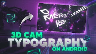 3D TYPOGRAPHY IN ANDROID | Node Video tutorial || collab with @Siddha Edits @Siddha Gaming