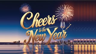 Cheers to the New Year 🎉 | Uplifting Celebration Song for 2025!