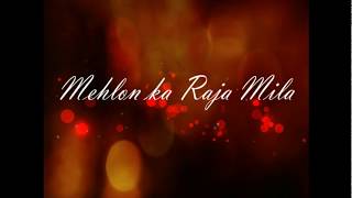 Mehlon Ka Raja Mila - Lyrics with English Subtitles and Meaning | Old Bollywood Song