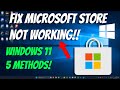 Fix Microsoft Store Not Working | Fix Microsoft Store Not Opening in Windows 11 | How To