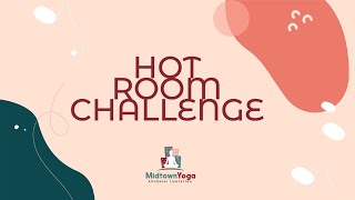 Hot Room Yoga Challenge