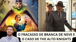 Branca de Neve deve deixar prejuízo enome para a Disney e a fraquíssima estreia de The Alto Knights