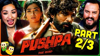 Part 2/3 - PUSHPA: THE RISE Movie Reaction! | Allu Arjun | Rashmika Mandanna | Fahadh Faasil