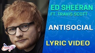Ed Sheeran - Antisocial (feat. Travis Scott) (Lyrics + Español) Video Oficial