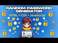 Random Password Generator Using HTML, CSS & JavaScript | Secure & Easy Tutorial
