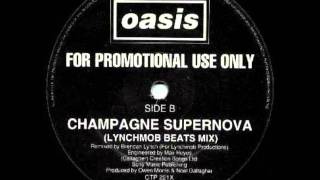 Oasis - Champagne Supernova (Lynchmob Beats Mix)