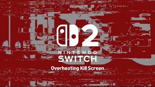 (SEIZURE WARNING) Nintendo Switch 2 Overheating Kill Screen