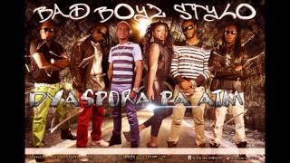 Bad Boys Stylo - Wap Pap Fon Pa feat  Natural Bliss