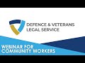 Introduction to the Defence and Veterans Legal Service DAVLS | Webinar for Community Workers