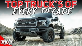 Top Truck’s Of Every Decade!