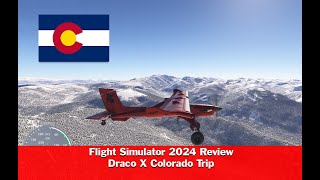 Draco X Colorado Flight and Microsoft Flight Simulator 2024 Review