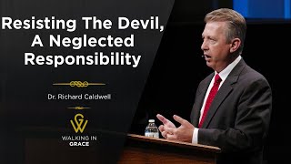 Resisting The Devil, A Neglected Responsibility | 1 Peter 5:8-9