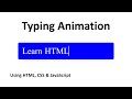 Text Typing Animation Using HTML, CSS & JavaScript.