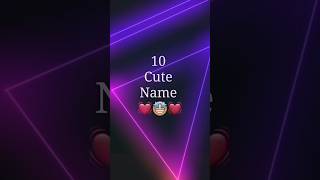 10 cute 🥰 Name l love 💕💕 song l whatsapp status of Arijit Singh new song l #tranding #viral