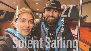 SAILING the SOLENT I Pt. 2 I Gosport to Beaulieu River I Ep. 27