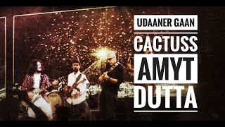 Cactuss 30 | Timir Biswas - Amyt Dutta - Sidhu - Pota | LIVE | Udaaner Gaan