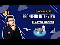 Q4 Flatten Deeply Nested Object | Adobe Frontend Interview Questions | Javascript Questions