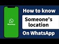 (2025 Lastest) How to Know Someone’s Location on WhatsApp Without Them Noticing