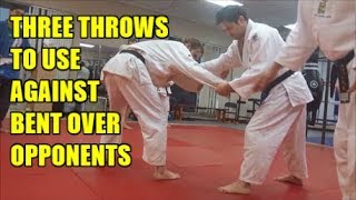 THREE THROWS TO USE AGAINST BENT OVER OPPONENTS