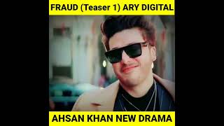 pakistani new dramas Fraud Teaser Ahsan Khan Ary Digital New Drama #shorts #pakistanidrama #fraud