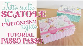 TUTORIAL PASSO PASSO SCATOLE RIGIDE