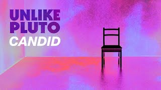Unlike Pluto - Candid
