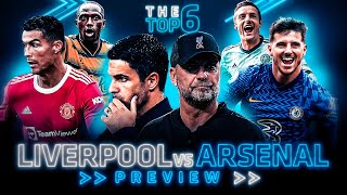 Can Arsenal BEAT Liverpool? Rodgers to save United | Can Leicester Stop Chelsea? The Top 6