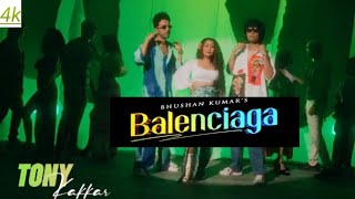 Balenciaga | Neha Kakkar, Tony Kakkar |Tony Jr., Priyanka Ahuja |Adil Shaikh | Bhushan Kumar | 4k
