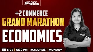 +2 Economics | Grand Marathon | Public Exam '24 | Elance Tuition #plustwocommerce #plustwoeconomics