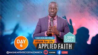 APPLIED FAITH (TRUST) BY Sam Mukabi Zema Day 4