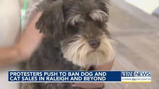 Protesters push to ban dog and cat sales in Raleigh