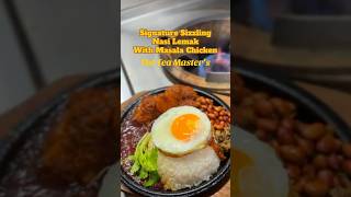 Signature Sizzling Nasi Lemak with Masala Chicken #foodie #food