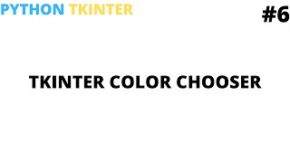 Learn python tkinter color chooser | Tutorial #5 | Python programming for beginners | Cool Techy Guy