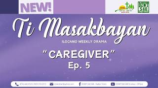 Ti Masakbayan - "Caregiver" | Ep. 5 (February 20, 2026) #DZWTDramasOfficial