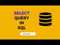 Mastering SQL SELECT Queries: A Comprehensive Guide
