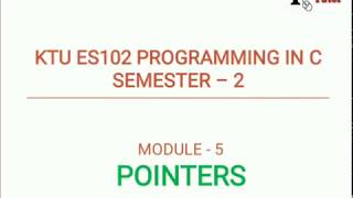 KTU EST 102 Programming in C|Module 5|Pointers in C - Introduction