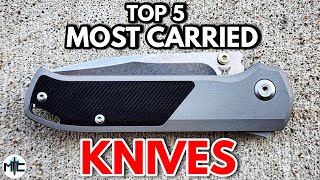 TOP 5 MOST CARRIED KNIVES! - September 2023